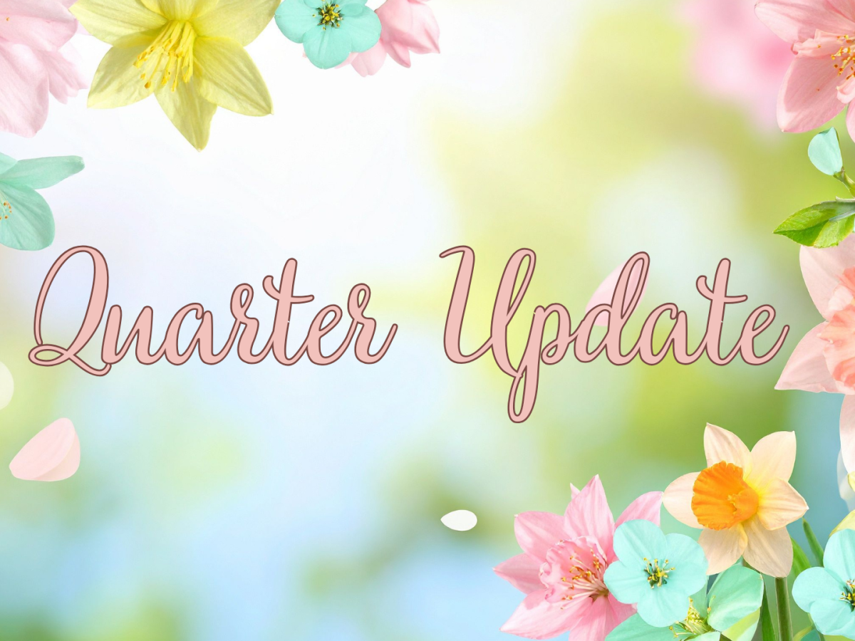 Quarter update!